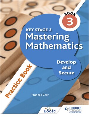 cover image of Key Stage 3 Mastering Mathematics Develop and Secure Practice Book 3